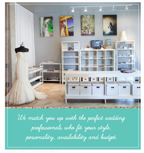 We match you up with the perfect wedding professionals who fit your style, personality, availability and budget.